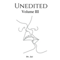 Unedited Volume III - Paperback