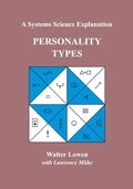 Personality Types: A Systems Science Explanation - Paperback