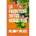 La Frontera Entre Nosotros - Paperback