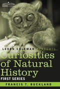 Curiosities of Natural History, in Four Volumes: First Series - Hardcover