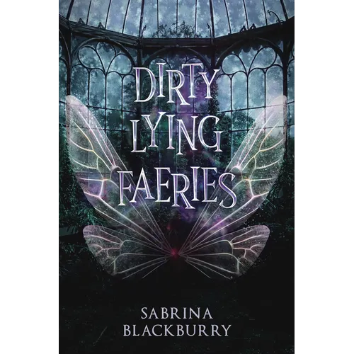 Dirty Lying Faeries - Hardcover