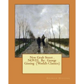 New Grub Street . NOVEL By: George Gissing (World's Classics) - Paperback