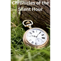Chronicles of the Silent Hour - Paperback