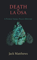 Death at La Osa: A Pueblo Tribal Police Mystery - Hardcover