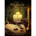 For Rhyme & Reason: A Poetic Journey of Life, Love, & Loss - Hardcover