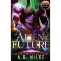 An Alien for the Future - Paperback