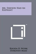 Mr. Dawson Had an Elephant - Paperback