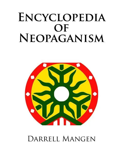 Encyclopedia of Neopaganism - Paperback