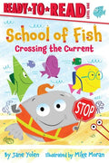 Crossing the Current: Ready-To-Read Level 1 - Paperback