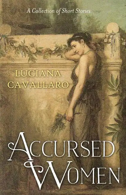 Accursed Women: A Collection of Short Stories - Paperback