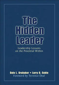 The Hidden Leader: Leadership Lessons on the Potential Within - Hardcover