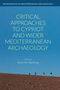 Critical Approaches to Cypriot and Wider Mediterranean Archaeology - Hardcover