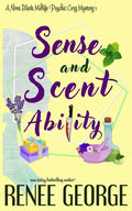 Sense and Scent Ability: A Paranormal Women's Fiction Novel - Paperback