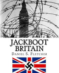 Jackboot Britain: The Alternate History - Hitler's Victory & The Nazi UK! - Paperback