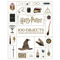 From the Films of Harry Potter: 100 Objects: The Most Iconic Props from the Movies - Hardcover