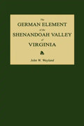 The German Element of the Shenandoah Valley of Virginia - Paperback