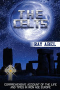 The Celts: Life and Times in Iron Age Europe - Paperback