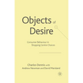 Objects of Desire: Consumer Behaviour in Shopping Centre Choices - Paperback