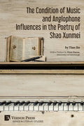 The Condition of Music and Anglophone Influences in the Poetry of Shao Xunmei - Paperback