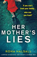 Her Mother's Lies: A gripping psychological thriller with a stunning twist - Paperback