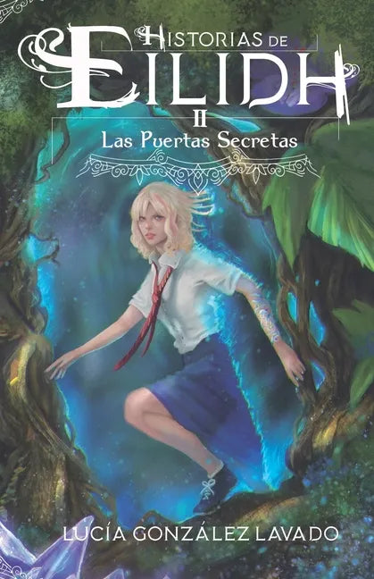 Historias de Eilidh: Las puertas secretas - Paperback