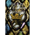 The King of Elflands Daughter - Hardcover