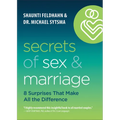 Secrets of Sex and Marriage: 8 Surprises That Make All the Difference - Paperback