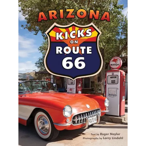 Arizona Kicks on Route 66 - Paperback