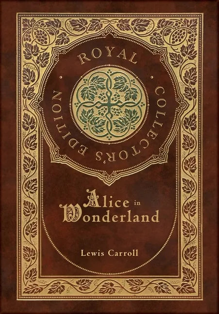 Alice in Wonderland (Royal Collector's Edition) (Illustrated) (Case Laminate Hardcover with Jacket) - Hardcover