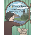 Children's Tarot: For the Young and the Young at Heart - Paperback