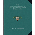 The Four Cardinal Points And Circumambulation in Freemasonry - Paperback