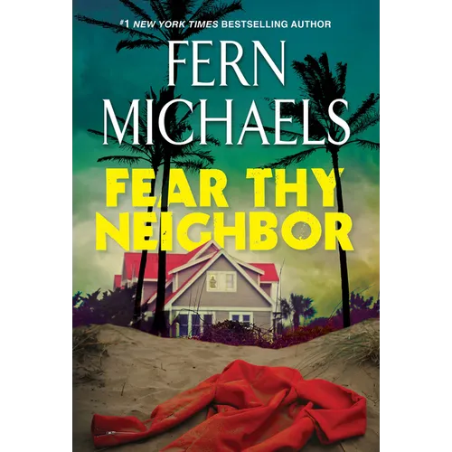 Fear Thy Neighbor: A Riveting Novel of Suspense - Paperback