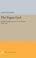 The Pagan God: Popular Religion in the Greco-Roman Near East - Hardcover