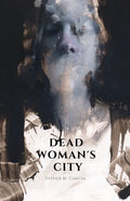 Dead Woman's City - Paperback