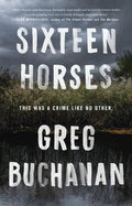 Sixteen Horses - Paperback