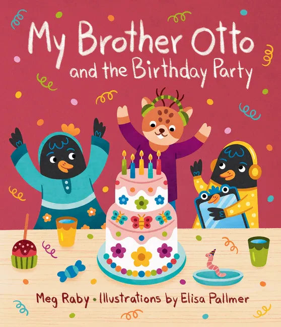 My Brother Otto and the Birthday Party - Hardcover