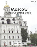 Moscow Coloring Book: Adult Coloring Book, Volume 2: Russia Sketches Coloring Book - Paperback