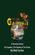 The Garden of Eden: Creation, The Garden and The Flood - Paperback
