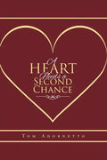 A Heart Needs a Second Chance - Paperback