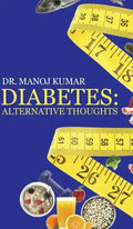 Diabetes: Alternative Thoughts - Hardcover