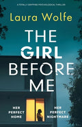 The Girl Before Me: A totally gripping psychological thriller - Paperback