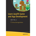 Learn Javafx Game and App Development: With Fxgl 17 - Paperback
