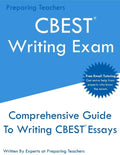 CBEST Writing Exam: Comprehensive New 2020 Guide To Writing CBEST Essays - Free Online Tutoring - Paperback