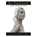 All This Is Love: A Collection of Virgin Islands Poetry, Art & Prose - Hardcover