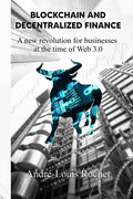 Blockchain & Decentralized Finance: A New Revolution for Businesses at the Time of Web 3.0 - Paperback