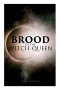 The Brood of the Witch-Queen: A Supernatural Thriller - Paperback