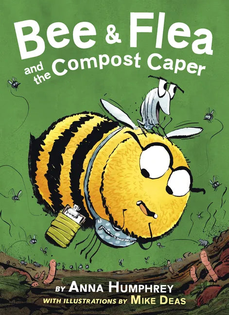 Bee & Flea and the Compost Caper - Hardcover