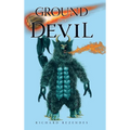 Ground of the Devil - Hardcover
