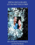 Spiritual Health & Wellness: Let's Talk About Peace & Power - Paperback