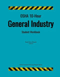 OSHA 10-Hour General Industry; Student Workbook - Paperback